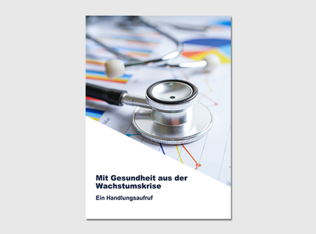 Handlungsaufruf für eine starke Wirtschaft: Mit Gesundheit aus der Wachstumskrise